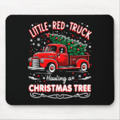 Funny Little Red Truck Hauling A Christmas Tree Xm Mousepad (Vorne)