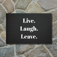 Funny "Live. Lachen. Verlass." Einführung antisozi