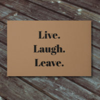 Funny "Live. Lachen. Verlass." Einführung antisozi