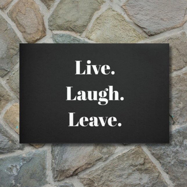 Funny "Live. Lachen. Verlass." Einführung antisozi Fußmatte (A funny touch for your doorstep!)