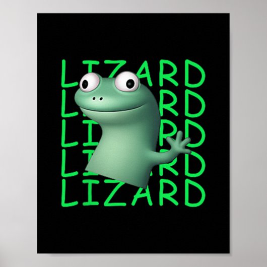 Funny Lizard Lizard Lizard Meme Viral Trending for Poster (Vorne)