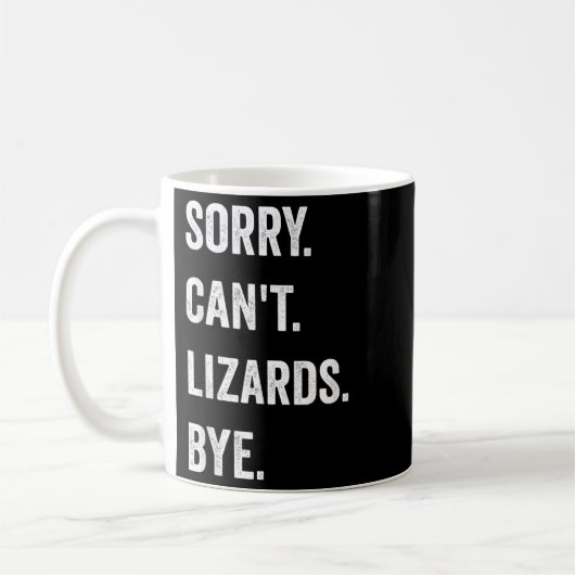 Funny Lizard Sorry can't Lizards by Reptile Pet L Kaffeetasse (Links)