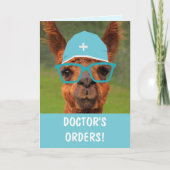 Funny Llama Doctor's Orders werden gut Karte (Vorderseite)