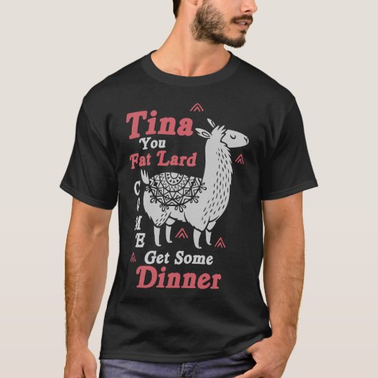 Funny Llama Sprichwort Tina Sie Fat Lard Alpaca Ge T-Shirt (Vorderseite)
