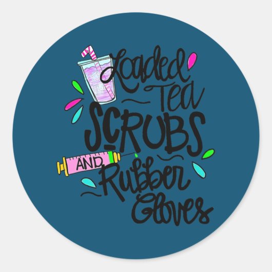 Funny Loaded Tee holt Gummihandschuhe Gefärbte Kra Runder Aufkleber (Vorderseite)