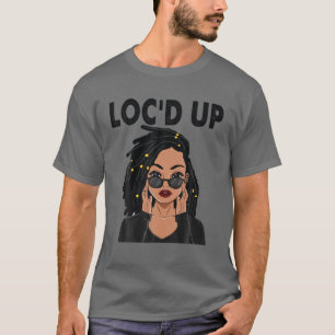 Funny Locations Geschenk für Frauen Coole Loc'd u T-Shirt