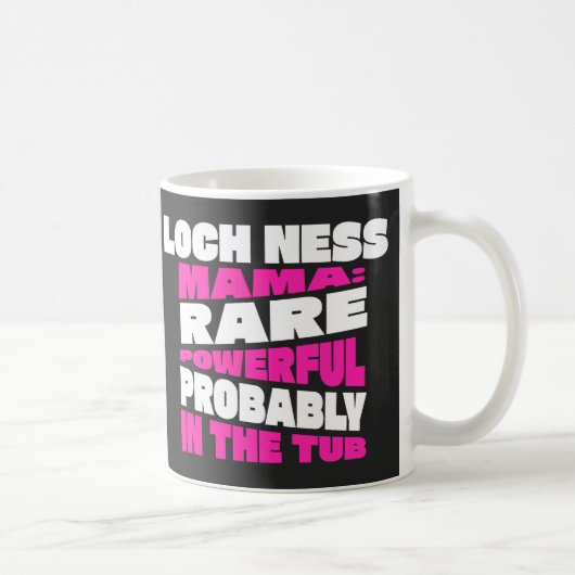 Funny Loch Ness Mama, Script, Niedliches Geschenk  Kaffeetasse (Rechts)