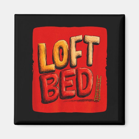 Funny loft bed speech costume  magnet (Vorne)