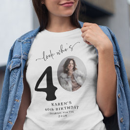 Funny 'Look Who's 40' Stilvolle 40. Geburtstag T-Shirt