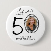 Funny Look Who's 50! Photo 50th Birthday Button (Vorderseite)