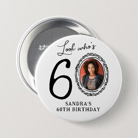 Funny Look Who's 60! Photo 60th Birthday Button (Vorne & Hinten)