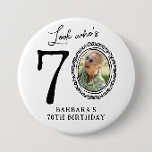 Funny Look Who's 70! Photo 70th Birthday Button (Vorderseite)