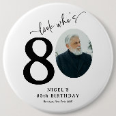 Funny 'Look Who's 80' Stilvolle 80. Geburtstag Button (Vorderseite)
