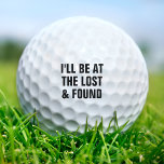 Funny Lost & Found Duffer Golfer Bad Golfing Joke Golfball<br><div class="desc">In der Stimmung für etwas Golfen Spaß? Probieren Sie diese lustigen Golfbälle mit schwarzem Text: Ich bin im Love und finde sie. Ideal für Damen und Herren,  die einfach ein gedämpfter Golfer sein könnten.</div>