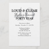 Funny Loud and Clear 40th birthday invitation Einladung (Vorderseite)