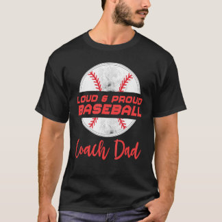 Funny Loud & Proud Baseball Coach Vater T-Shirt