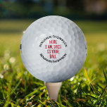Funny Love Individuelle Name Golf Balls Golfball<br><div class="desc">Sind Sie immer auf der Suche nach Ihren verlorenen Golfbälle im Großen? Mit unseren einzigartigen personalisierten Golfbälle beenden Sie die Suche! Jeder ist mit deinem Namen und dem frechen Sprichwort "hier bin ich, das ist dein Ball" eingeschrieben, um die Identifikation zu einer Brise zu machen. Kombinieren Sie die Nützlichkeit und...</div>