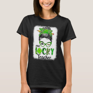 Funny Love Messy Bun Teacher Life St Patricks Day T-Shirt