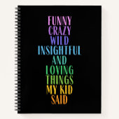 Funny Loving Dinge, die mein Kind sagte bunt Notizblock (Vorderseite)