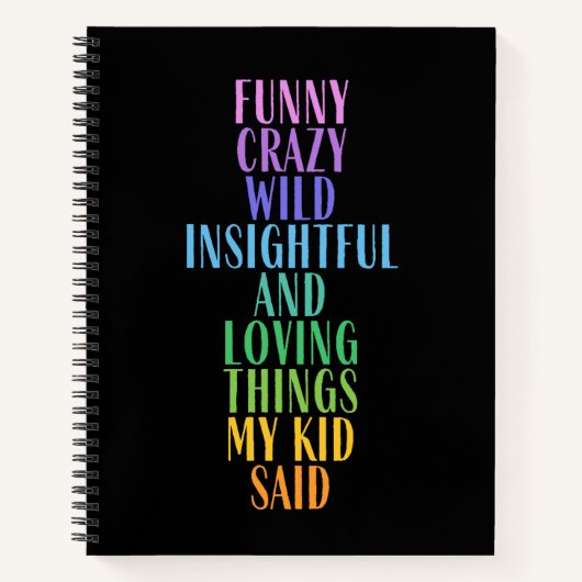 Funny Loving Dinge, die mein Kind sagte bunt Notizblock (Vorderseite)