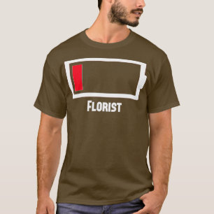 Funny Low Battery Beruf Job Florist arbeiten T-Shirt