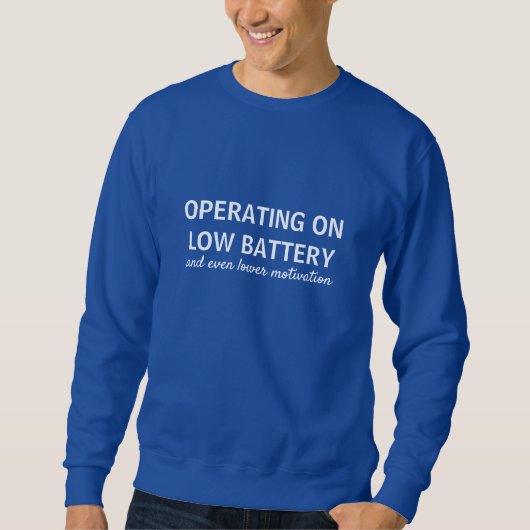 Funny Low Battery Hoodie Sarcastic Lazy Humor (Vorderseite)