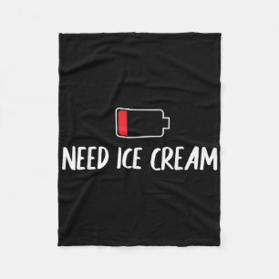 Funny Low Battery I Need Ice Cream Coolen Sommer T Fleecedecke