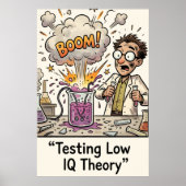 Funny Low IQ Meme Pun Sarcasm Poster (Vorne)