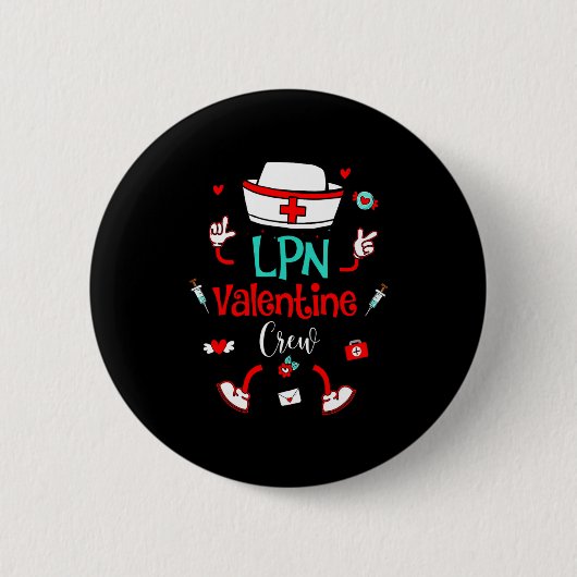 Funny Lpn Valentines Day Nurse Crew Family Group N Button (Vorderseite)