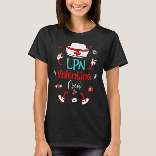 Funny Lpn Valentines Day Nurse Crew Family Group N T-Shirt (Vorderseite)