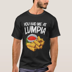 Funny Lumpia für Männer Frauen Pinoy Filipino Nahr T-Shirt