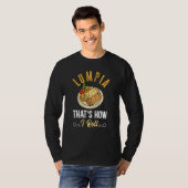 Funny Lumpia Koch So Roll ich T-Shirt (Vorne ganz)