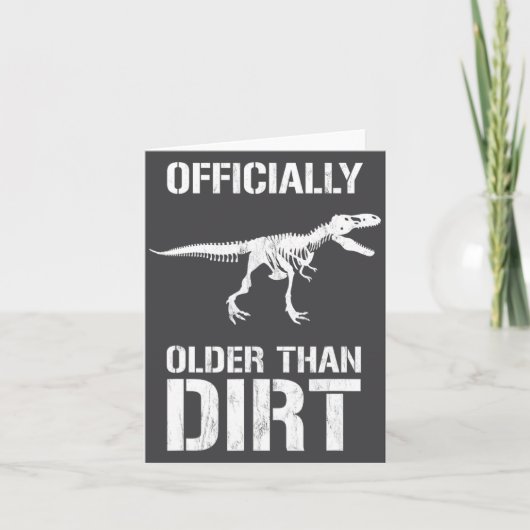 Funny Ly Older Than Dirt Birthday Novelty  Karte (Vorderseite)