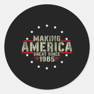 Funny Maaking America Great seit 1985 Design, 37. Runder Aufkleber