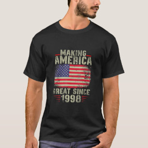 Funny Maaking America Great seit 1998 Design 24. T-Shirt