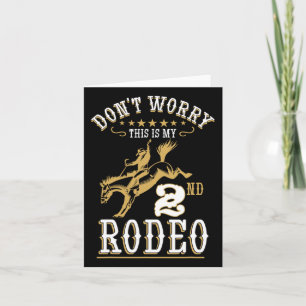 Funny Mach dir keine Sorgen, das ist mein 2. Rodeo Karte