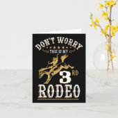 Funny Mach dir keine Sorgen, das ist mein 3. Rodeo Karte (Gelbe Blume)