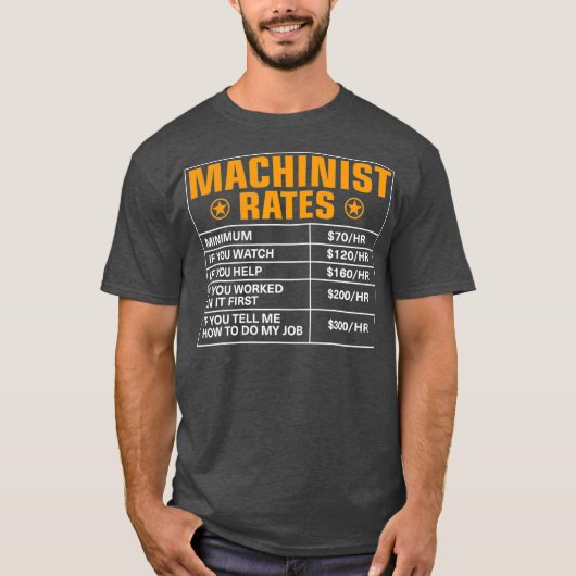 Funny Machinist bekommt stündliche Raten T-Shirt (Vorderseite)