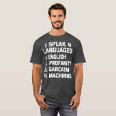 Funny Machinist CNC Machining Joke Funny T-Shirt (Vorne ganz)