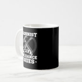 Funny Machinist mit Toleranz Fragen CNC Machinis Kaffeetasse (Vorderseite Links)