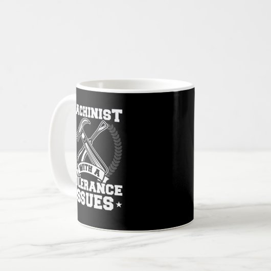 Funny Machinist mit Toleranz Fragen CNC Machinis Kaffeetasse (Vorderseite Links)