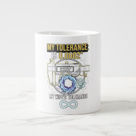 Funny Machinist My Tolerance vs My Wife's Toleranc Jumbo-Tasse