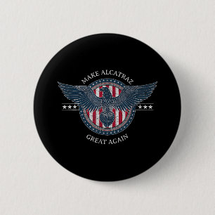 Funny macht Alcatraz wieder groß Trump USA 2 Button