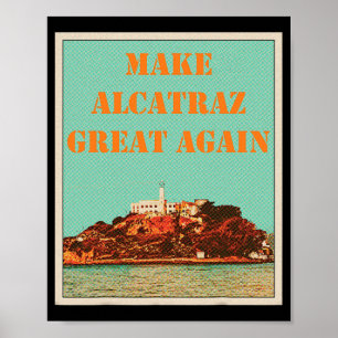 Funny macht Alcatraz wieder groß Trump USA 2 Poster