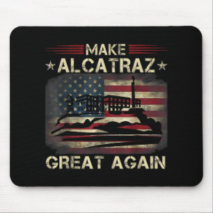 Funny macht Alcatraz wieder groß Trump USA 3 Mousepad