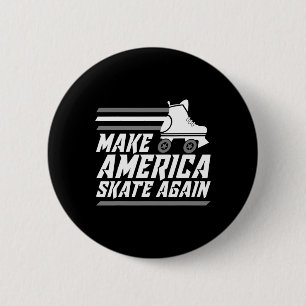 Funny macht Amerika Skate wieder Geschenkroller Sk Button