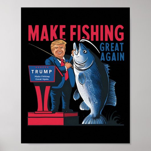 Funny macht Fischen wieder großartig Trump Fischer Poster (Vorne)