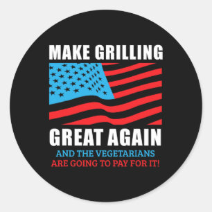 Funny macht Grillen wieder groß für Trump Grillen Runder Aufkleber