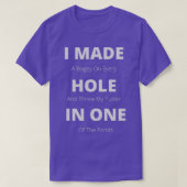 Funny machte ich ein Loch in einem 1 T-Shirt (Design vorne)