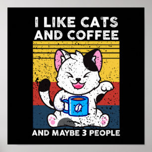 Funny mag ich Katzen und Kaffee und vielleicht 3 L Poster
